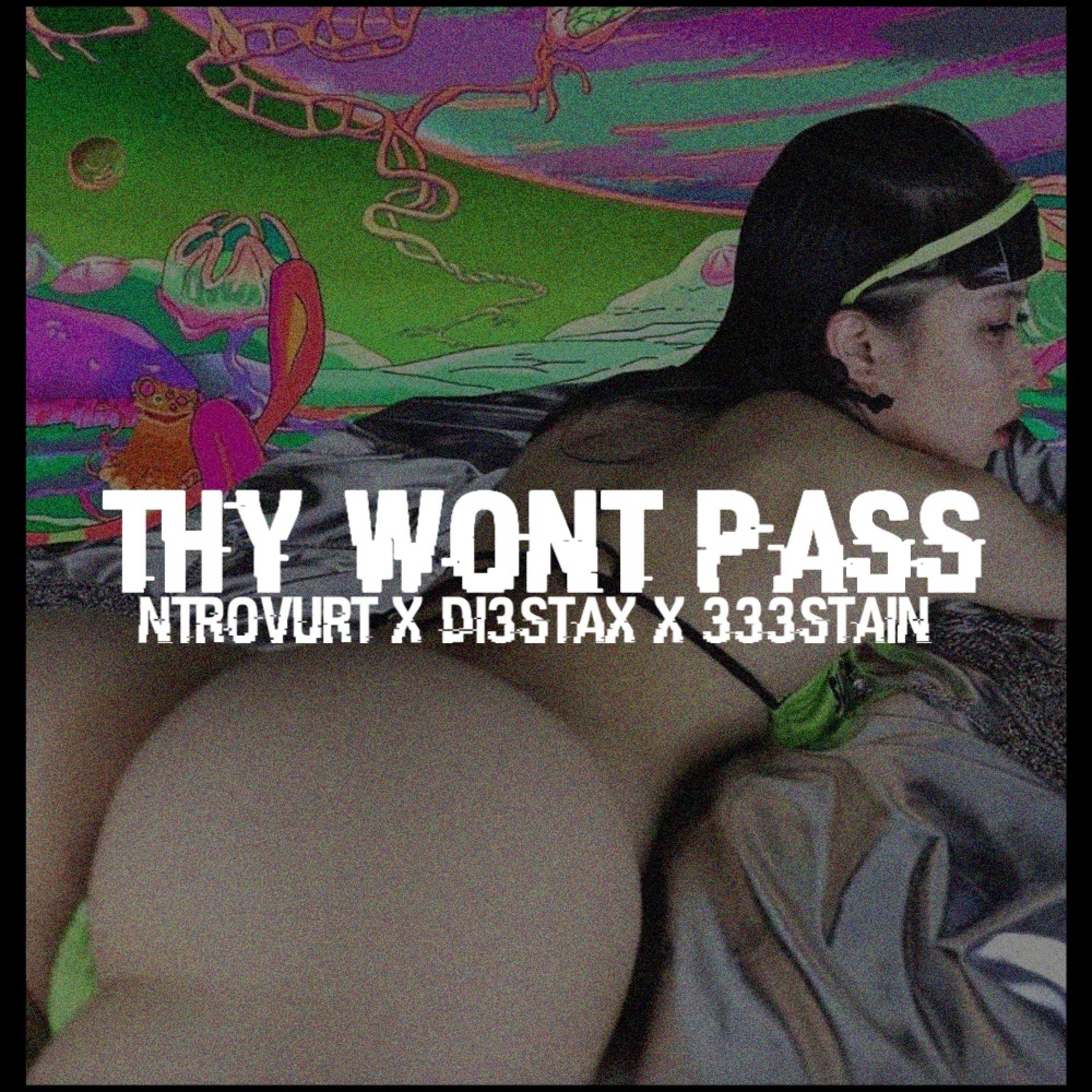 Thy Wont Pass